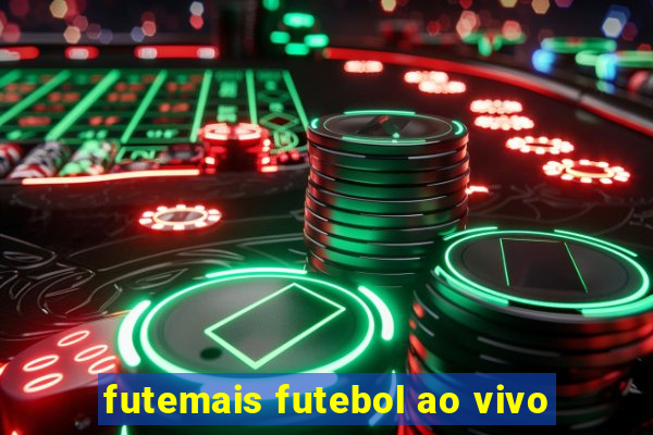 futemais futebol ao vivo